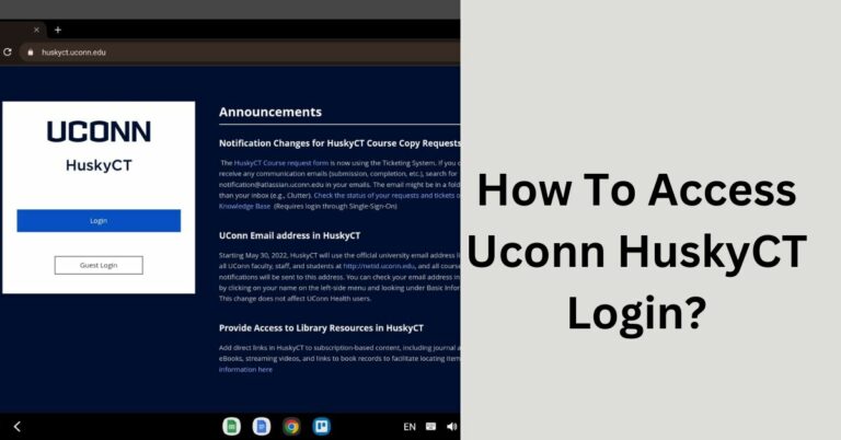 How To Access Uconn HuskyCT Login? – Access Your Account!