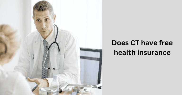 Does CT have free health insurance – Everything is here to know!