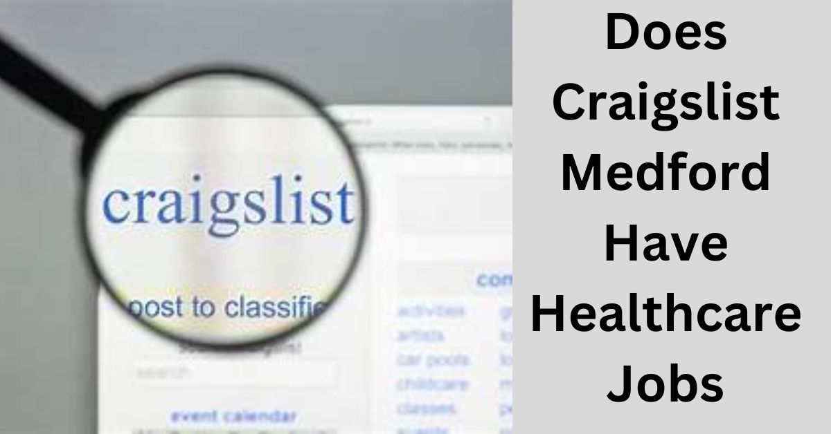 Does Craigslist Medford Have Healthcare Jobs