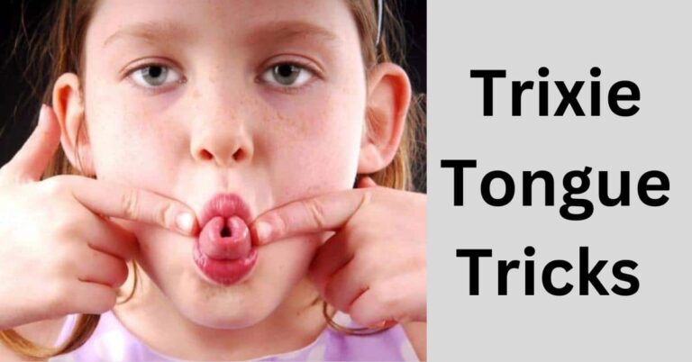 Trixie Tongue Tricks – A Mind-Blowing Guide!