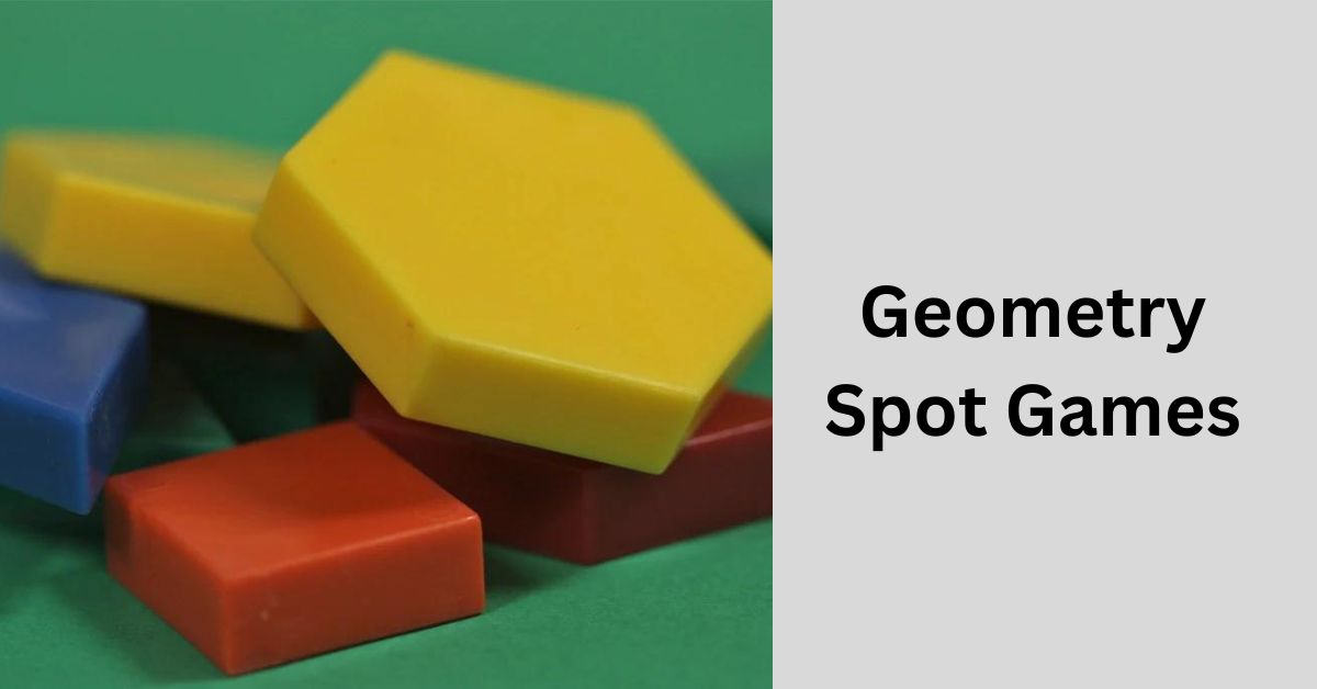 Geometry Spot Games- Explore the World of Fun and Learning!