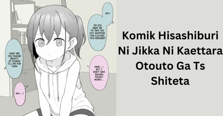 Komik Hisashiburi Ni Jikka Ni Kaettara Otouto Ga Ts Shiteta – A Komik Story