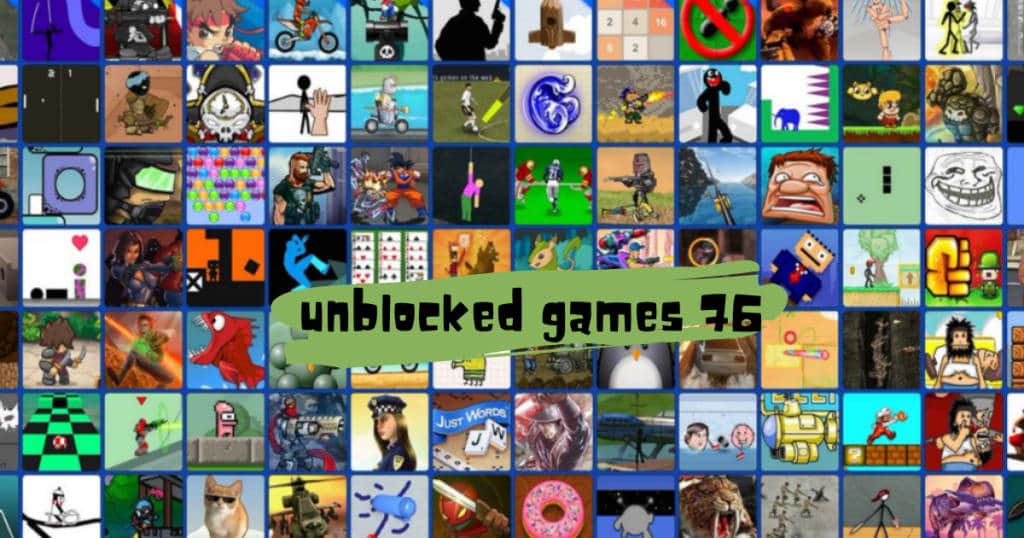 What Is Unblocked Games 76