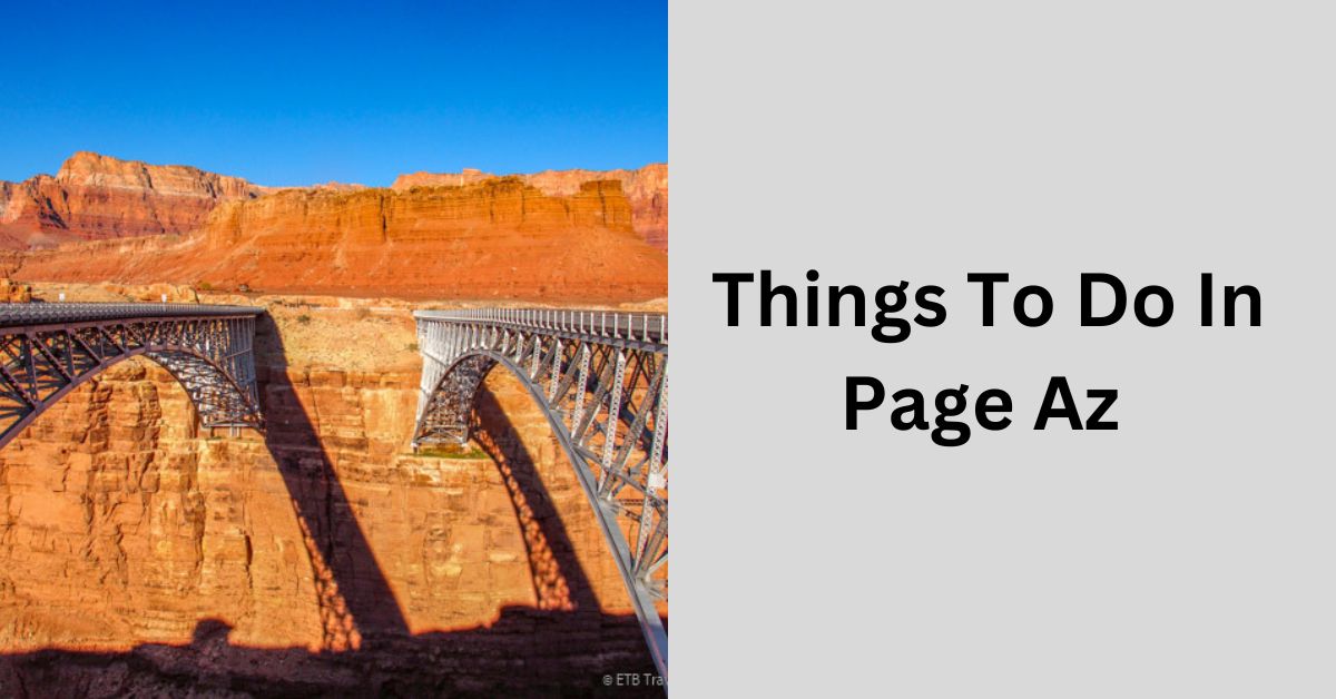 Things To Do In Page Az